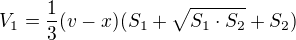 $V_1=\frac13 (v-x)(S_1+\sqrt{S_1\cdot S_2}+S_2)$