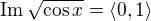 $\mathrm{Im}\,\sqrt{\cos x} = \langle 0, 1 \rangle$