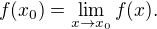 kopírovat do textarea $f(x_0)=\lim_{x\to x_0}f(x).$