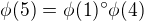 $\phi (5)=\phi(1)�\phi(4)$