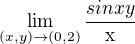 $\lim_{(x,y)\to(0,2)}\frac{sinxy}{\mathrm{x}}$
