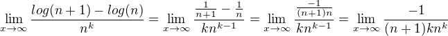 $\lim_{x\rightarrow\infty}\frac{log(n+1)-log(n)}{n^k}=\lim_{x\rightarrow\infty}\frac{\frac{1}{n+1} - \frac{1}{n}}{kn^{k-1}} = \lim_{x\rightarrow\infty}\frac{\frac{-1}{(n+1)n}}{kn^{k-1}}=\lim_{x\rightarrow\infty}\frac{-1}{(n+1)kn^k}$