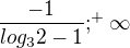 $\frac{-1}{log _{3}2-1};^{+}\infty $