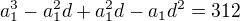 $a_{1}^{3}-a_{1}^{2}d+a_{1}^{2}d-a_{1}d^{2}=312$