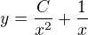 $y=\frac{C}{x^{2}}+\frac{1}{x}$