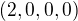 $(2,0,0,0)$