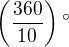 $\(\frac{360}{10}\)�$