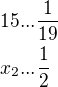 $15...\frac{1}{19}\nlx_2...\frac{1}{2}\nl$