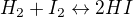 $H_2+I_2 \leftrightarrow 2HI$