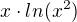 $x\cdot ln (x^2)$