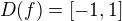 $D(f)=[-1,1]$