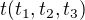 $t(t_1,t_2,t_3)$