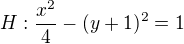 $H:\frac{x^2}4-(y+1)^2=1$