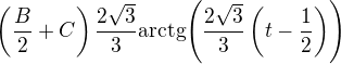 $\(\frac{B}{2}+C\)\frac{2\sqrt{3}}{3}\mathrm{arctg}{\(\frac{2\sqrt{3}}{3}\(t-\frac{1}{2}\)\)}$
