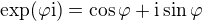 kopírovat do textarea $\exp(\varphi \mathrm{i}) = \cos \varphi + \mathrm{i} \sin \varphi$