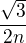 $\frac{\sqrt3}{2n}$