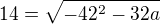 $14=\sqrt{-42^2-32a}$