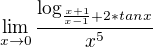 kopírovat do textarea $\lim_{x\to0}\frac{\log_{\frac{x+1}{x-1}+2*tanx}}{x^{5}}$