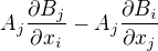 $A_{j}\frac{\partial B_{j}}{\partial x_{i} } - A_{j}\frac{\partial B_{i}}{\partial x_{j} }$