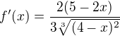 $f'(x)=\frac{2(5-2x)}{3\sqrt[3]{(4-x)^2}}$