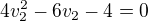 $4v_{2}^{2} -6v_{2} - 4 =0$