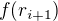 $f(r_{i+1}) $