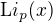 ${\mathrm Li}_p(x)$