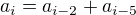 $a_i=a_{i-2}+a_{i-5}$