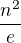 $\frac{n^{2}}{e}$