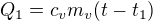 $Q_1=c_vm_v(t-t_1)$