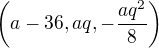 $\(a-36, aq, -\frac{aq^2}{8}\)$