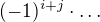 $(-1)^{i+j}\cdot \ldots$
