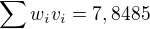 $\sum w_iv_i=7,8485$