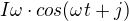 $I\omega \cdot cos(\omega t+j)$