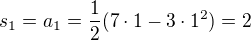 $s_1=a_1=\frac12(7\cdot1-3\cdot1^2)=2$