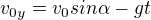 $v_{0y}={{v_0}{sin \alpha}-{gt}}$