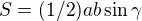 $S=(1/2)ab \sin \gamma$