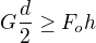 $G\frac d2\ge F_oh$