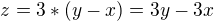 $z=3*(y-x)=3y-3x$
