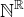 $\mathbb{N}^{\mathbb{R}}$