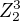 $Z^{3}_{2}$