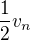 $\frac12v_n$