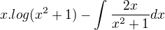 kopírovat do textarea $x.log(x^{2}+1)-\int_{}^{}\frac{2x}{x^{2}+1}dx$