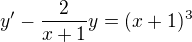 kopírovat do textarea $y^{\prime}-\frac{2}{x+1}y=(x+1)^{3}$