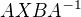 $AXBA^{-1}$