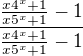 $\frac{\frac{x4^x +1}{x5^x +1}-1}{\frac{x4^x +1}{x5^x +1}-1}$