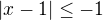 $|x-1|\leq -1$