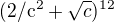 $(2/\mathrm{c}^{2}+\sqrt{c}) \mathrm{}^{12}$