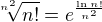 $\sqrt[n^2]{n!}=e^{\frac{\ln n!}{n^2}}$