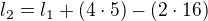 $l_2 = l_1 + (4 \cdot 5) - (2 \cdot 16)$